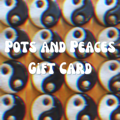 Pots and Peaces Gift Card